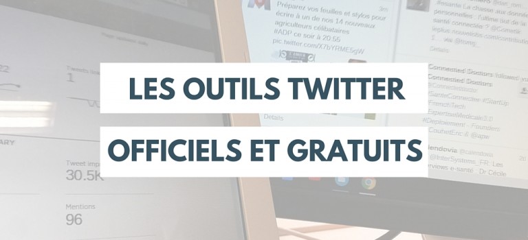 Twitter : les outils officiels et gratuits